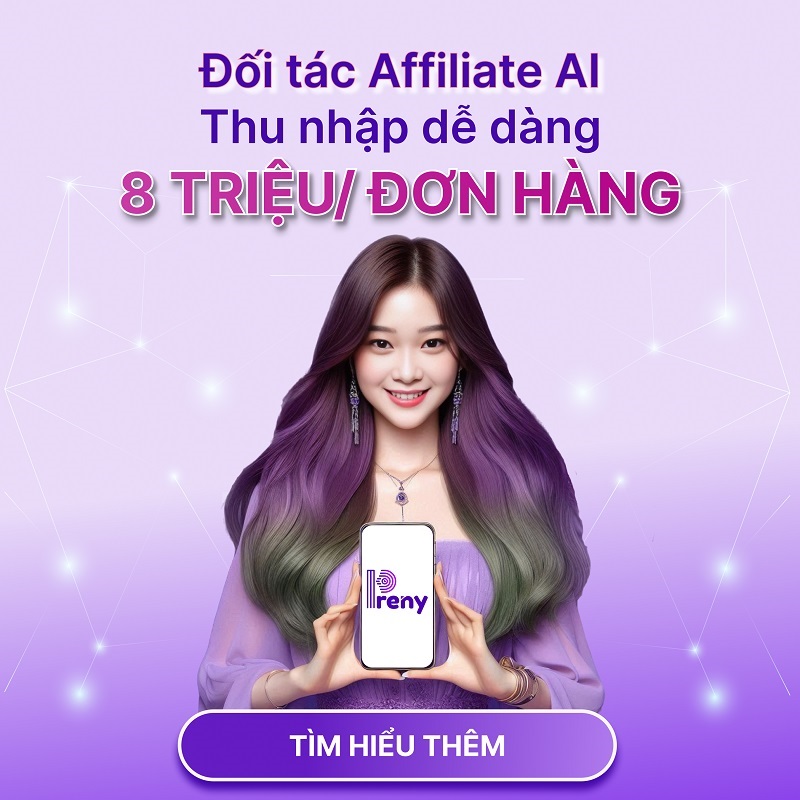 Thu nhập hơn 8tr/đơn hàng với Affiliate Preny