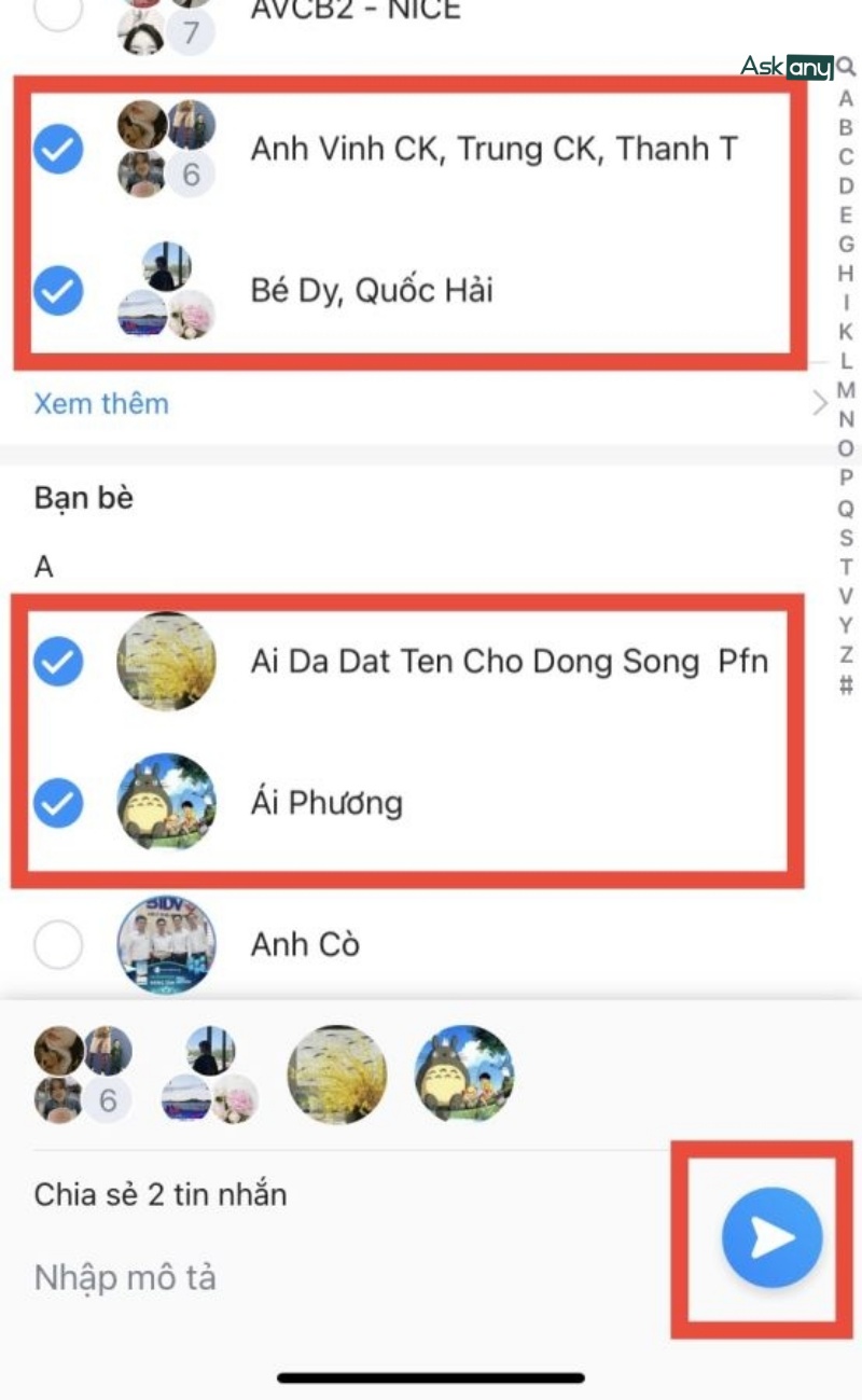 Chọn những người hoặc nhóm mà bạn muốn gửi tin nhắn rồi gửi đi
