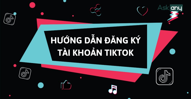 tạo tài khoản TikTok