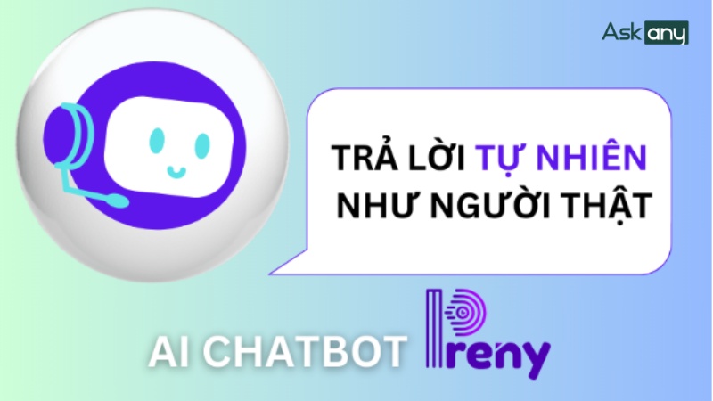 AI Chatbot Preny do Askany phát triển